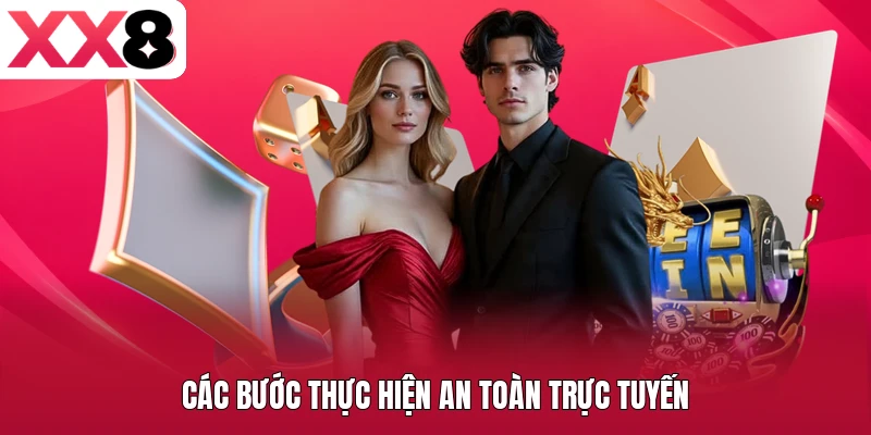 Các bước thực hiện an toàn trực tuyến
