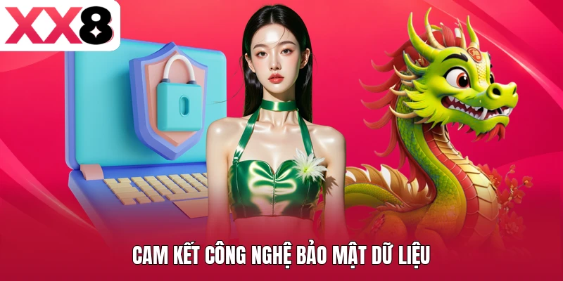 Cam kết công nghệ bảo mật dữ liệu
