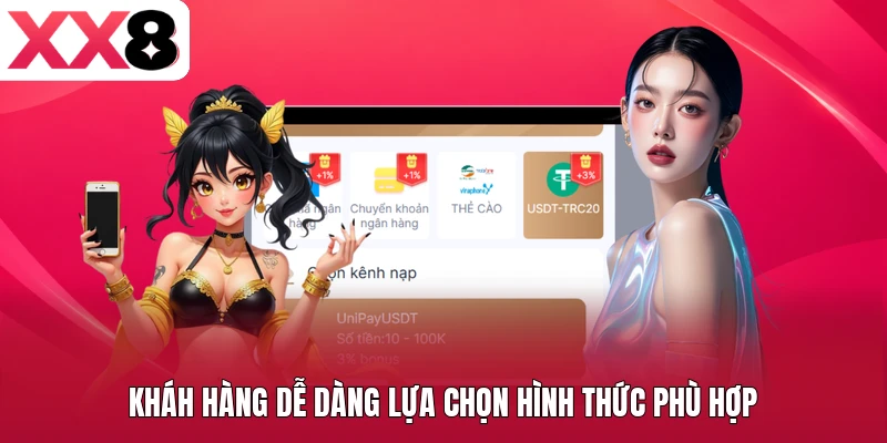 Kháh hàng dễ dàng lựa chọn hình thức phù hợp