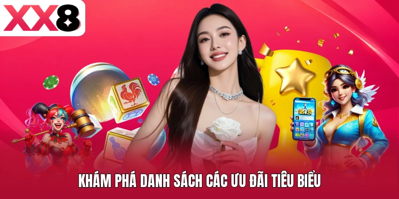 Khám phá danh sách các ưu đãi tiêu biểu