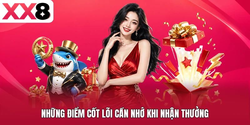 Những điểm cốt lõi cần nhớ khi nhận thưởng