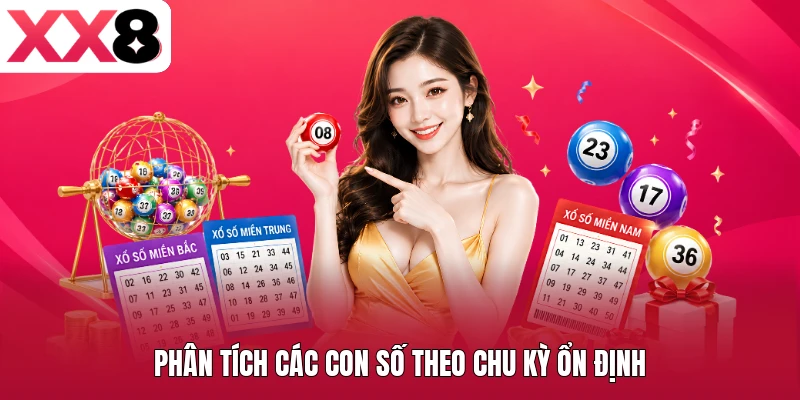 Phân tích các con số theo chu kỳ ổn định