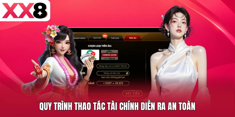 Quy trình thao tác tài chính diễn ra an toàn