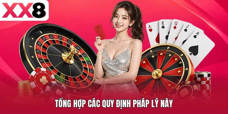 Tổng hợp các quy định pháp lý này