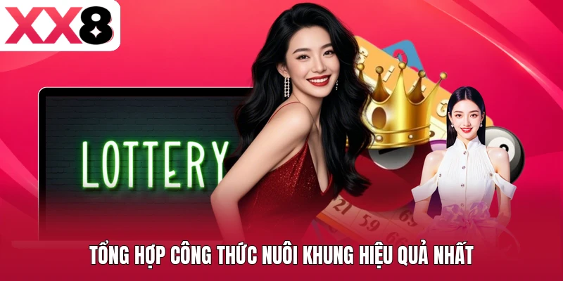 Tổng hợp công thức nuôi khung hiệu quả nhất